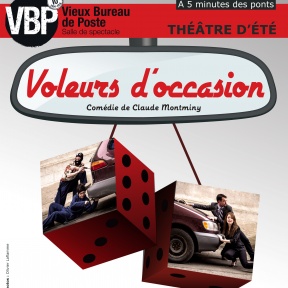 La pièce de théâtre VOLEURS D'OCCASION au VBP cet été !
